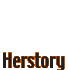 Herstory